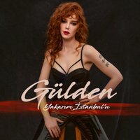 Yakarım İstanbul'u - Gülden
