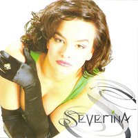 Sve Što Imam, To Si Ti - Severina