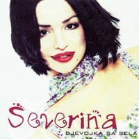 Djevojka Sa Sela - Severina