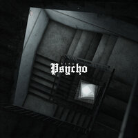 Psycho - Sero
