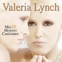 Qué Ganas De No Verte Nunca Más - Valeria Lynch