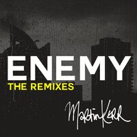 Enemy - Martin Kerr, Lucky Rose