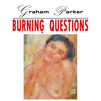 Too Many Knots To Untangle - Graham Parker