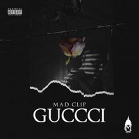 Guccci - Mad Clip
