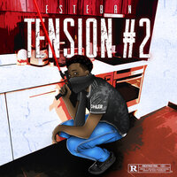 Tension #2 - Esteban