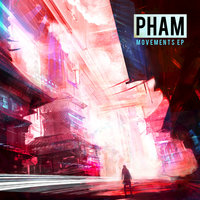 Wants and Needs - Pham, Pham feat. Mr. Nickelz, tribes., Pham feat. Mr. Nickelz & tribes.