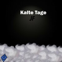 Kalte Tage - JF