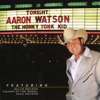 For What It's Worth - Aaron Watson
