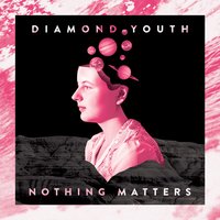 The Nothing - Diamond Youth
