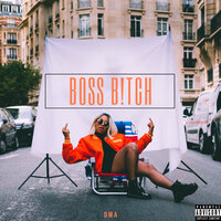 Boss Bitch - DMA