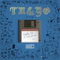 Tú & Yo - Arhes
