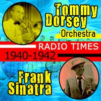 Once in a While - Tommy Dorsey Orchestra, Frank Sinatra
