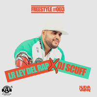 Freestyle #003 - DJ Scuff, LR Ley del rap
