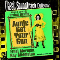 Anything You Can Do, I Can Do Better - Ирвинг Берлин, Ethel Merman