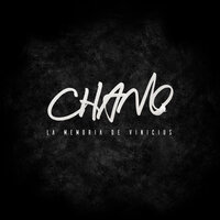 La Memoria De Vinicius - Chano!