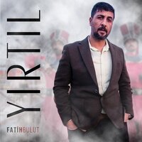 Yırtıl - Fatih Bulut