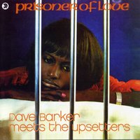 Don't Let the Sun Catch You Crying - The Upsetters, Dave Barker