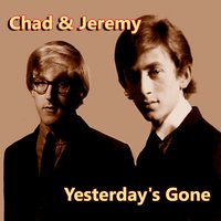 If You Gotta Heart - Chad & Jeremy