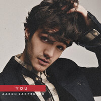 You - Aaron Carpenter