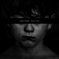 Don't Cry - Паша Чемп