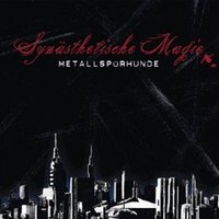 Synästhetische Magie - Metallspürhunde