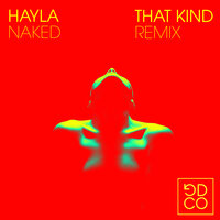 Naked - Hayla, THAT KIND