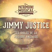 I Understand Just How You Feel - Jimmy Justice