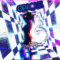 Opaque - SWATS