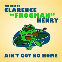 On Bended Knees - Clarence “Frogman” Henry