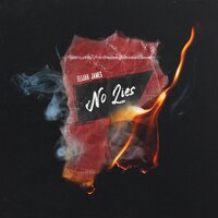 No Lies - Elijah James