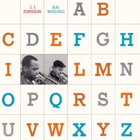 Lover Come Back to Me - J.J. Johnson, Kai Winding