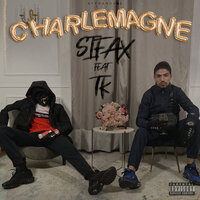 Charlemagne - Sifax, TK