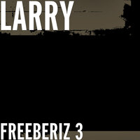Freeberiz 3 - Larry