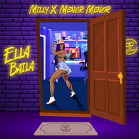 Ella Baila - Milly, Menor Menor