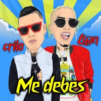 Me Debes - Crilo Champions, Lyan