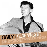 She, She, Little Sheila - Gene Vincent