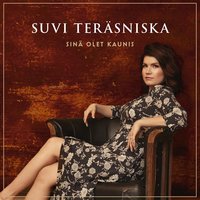 Sinä olet kaunis - Suvi Teräsniska