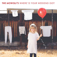 Alone Sometimes - The Mowgli's