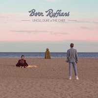 Forget Me - Born Ruffians