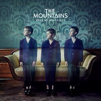 Champagne Sadness - The Mountains