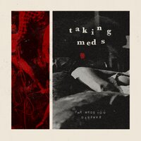 Sucks to Be Me - Taking Meds