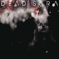 Sorry For It All - Dead Sara