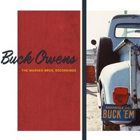 He Don't Deserve You Anymore - Buck Owens
