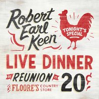 The Road Goes On Forever (with Joe Ely) - Robert Earl Keen, Joe Ely