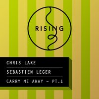 Carry Me Away - Chris Lake