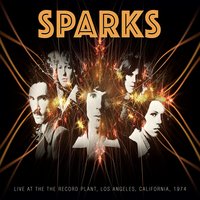 This Town Ain't Big Enough for the Both of Us - Sparks