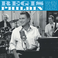 I Can't Give You Anything But Love - Regis Philbin