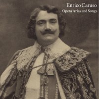 Mattinata: "Mattinata" - Enrico Caruso, Руджеро Леонкавалло