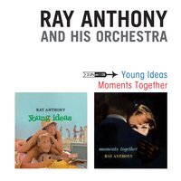 Moonglow - Ray Anthony And His Orchestra