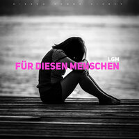 Für Diesen Menschen - Lgm